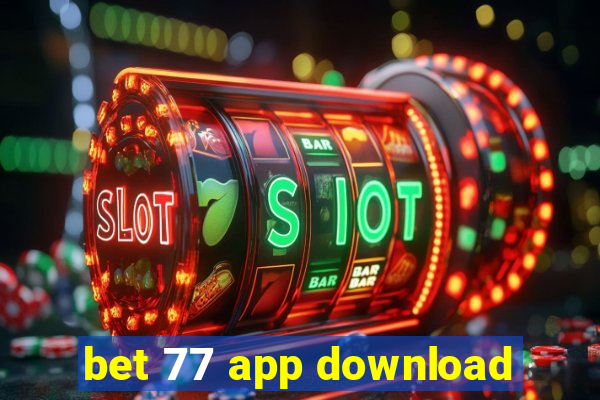 bet 77 app download